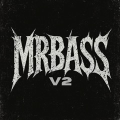 Mrbass V2