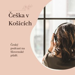 Češka v Košicích
