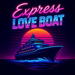 ELB (Express Love Boat)