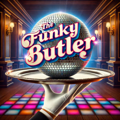 The Funky Butler
