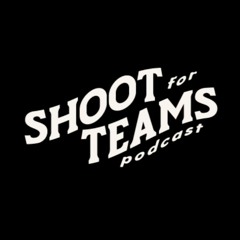 Shoot For Teams Podcast