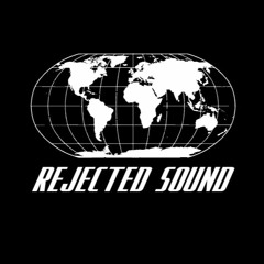 Rejected Sound