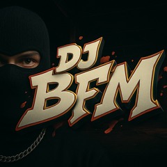 DJ BFM