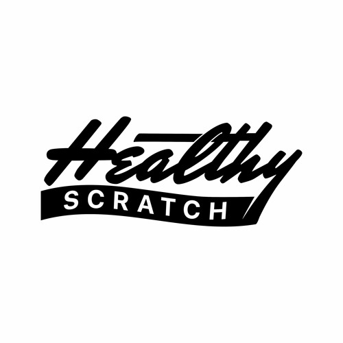 Stream Healthy Scratch music Listen to songs, albums, playlists for free on SoundCloud