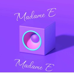 Madame E