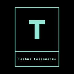 Techno Recommends