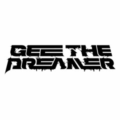 Gee The Dreamer