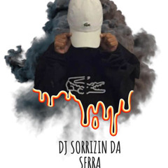 DJ SORRIZIN DA SERRA OFICIAL