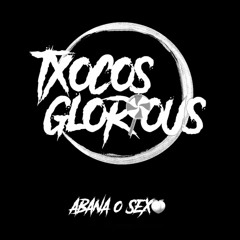 txocos_glorious😈