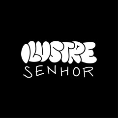 ilustre senhor