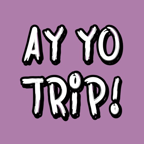 AY YO TRIP!’s avatar