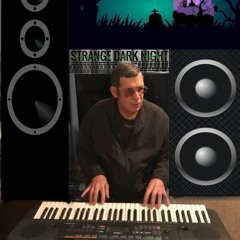 Strange Dark Night* Live