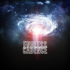 Endless Cadence