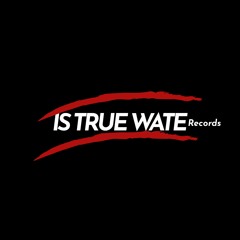 IS TRUE WATE RECORDS