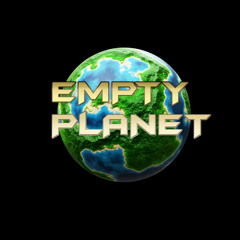 EMPTY PLANET