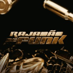RAJADÃO DE FUNK