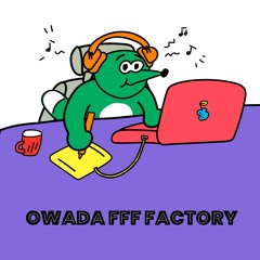 OWADA FFF FACTORY