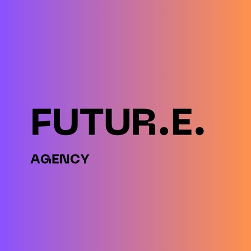 Future.e.agency’s avatar