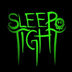 SLEEPTIGHT