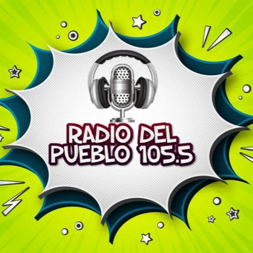 Stream Radio del Pueblo 105.5 | Listen to podcast episodes online for free  on SoundCloud