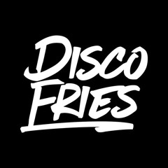 The Disco Fries