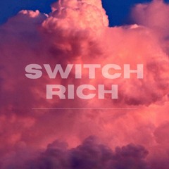 Switch Rich