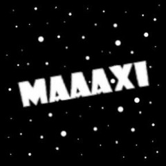 Maaaxi