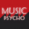 MUSIC PSYCHO