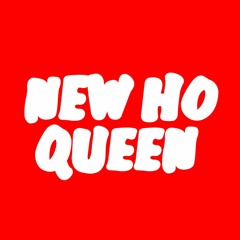 New Ho Queen