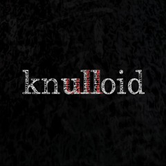 knulloid