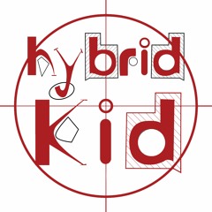 Hybrid Kid