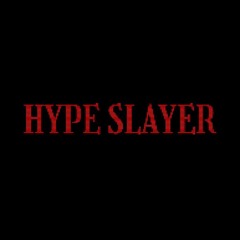 HYPE SLAYER
