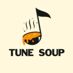Tune Soup (Repost & Promo)