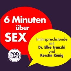 6 Minuten über Sex