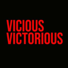Vicious Victorious