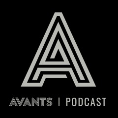Avants Podcast