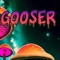 Gooser