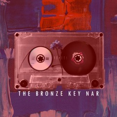 The Bronze Key Nar