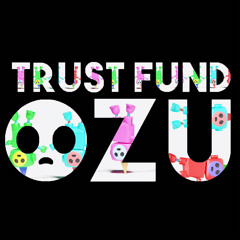 Trust Fund Ozu