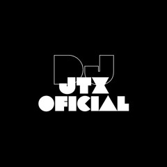 ⚡️DJ JTX OFICIAL⚡️