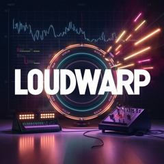 LoudWarp