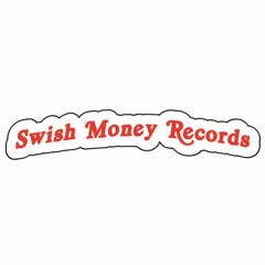 Swish Money Records