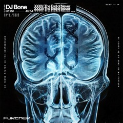 DJ Bone presents FURTHER