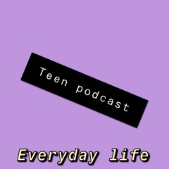 teen podcast