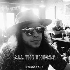 All The Things w/ Chris Lott