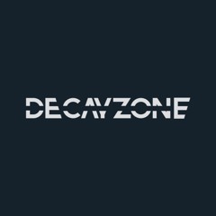 Decayzone
