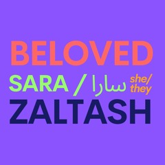 Beloved Sara Zaltash