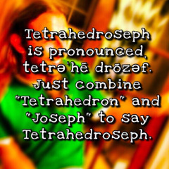 Tetrahedroseph