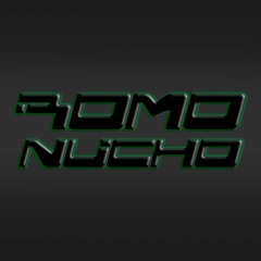 [*RomoNucho*]