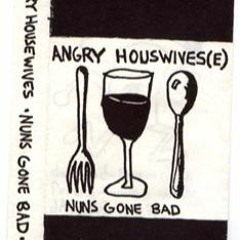 The Angry Housewives